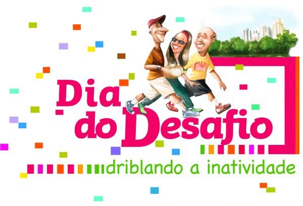 Vem aí mais um dia do Desafio, Pratique 15 minutos de atividade física