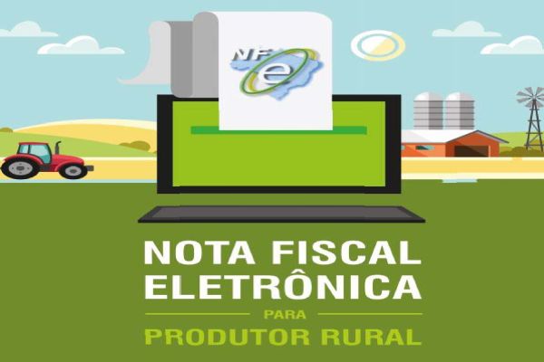 Produtores rurais deverão emitir Nota Fiscal Eletrônica