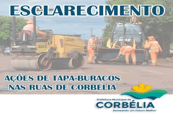 Prefeitura de Corbélia emite nota de esclarecimento sobre ações de tapa-buracos nas ruas