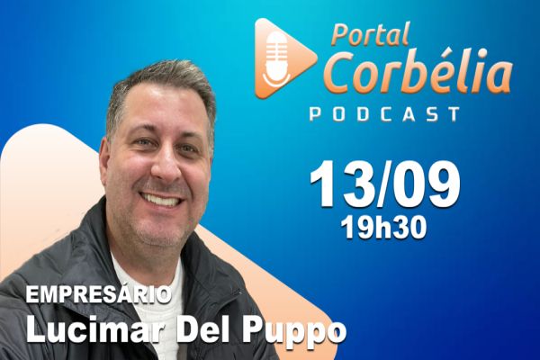 PODCAST Portal Corbélia - #009 - Lucimar Del Puppo