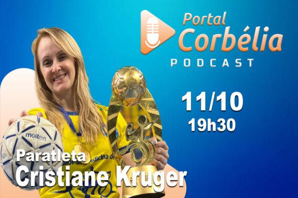 PODCAST Portal Corbélia - #014 - Cristiane Kruger