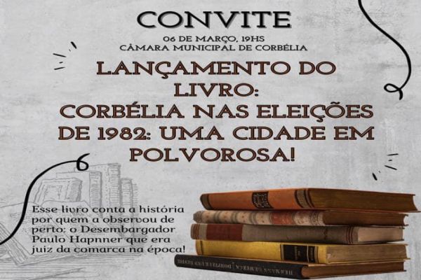 Lançamento do livro “Corbélia nas eleições de 1982“ será nessa segunda na Câmara de Vereadores em Corbélia