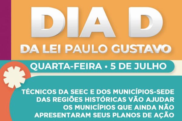 Dia D: Secretaria de Cultura se une a municípios para facilitar adesão à Lei Paulo Gustavo