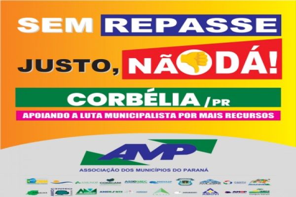 Corbélia adere mobilização da AMP "Sem Repasse Justo, Não Dá!"