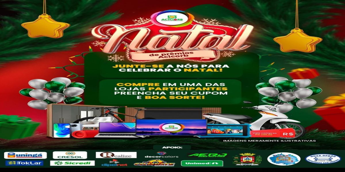 Sorteio da campanha NATAL DE PRÊMIOS ACICORB será hoje às 19h00