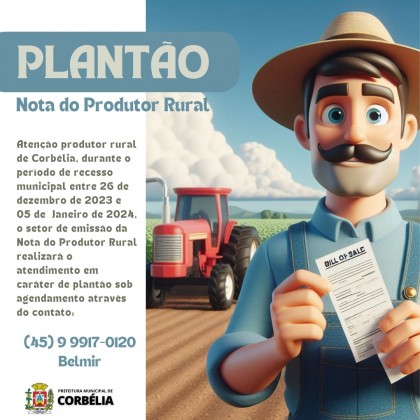 Serviço de emissão da Nota do Produtor Rural em Corbélia opera em regime de plantão durante o recesso municipal