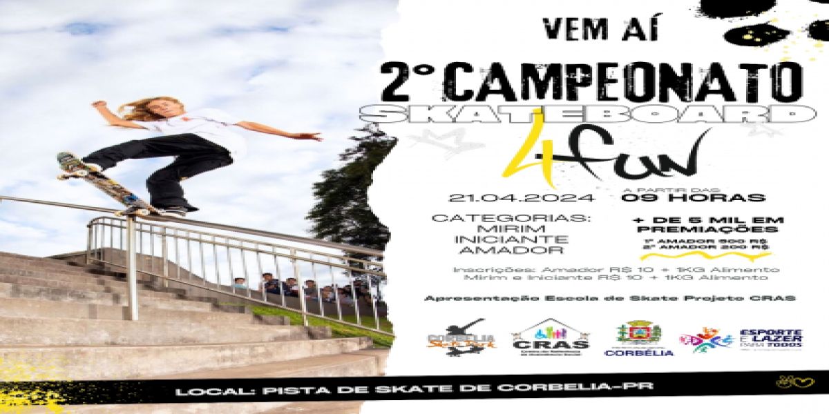 Prefeitura de Corbélia organiza o 2º Campeonato de Skateboard 4fun