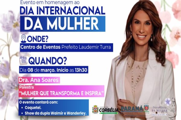 Imagem referente a notícia: Prefeitura de Corbélia promove evento exclusivo para celebrar o Dia Internacional da Mulher