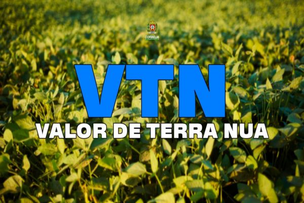 Imagem referente a notícia: Corbélia divulga novos valores do VTN para cálculo do ITR 2025