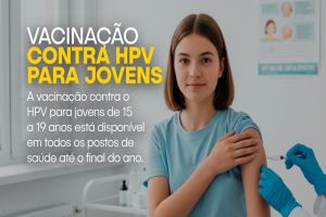 Imagem referente a notícia: Campanha de vacinação contra HPV reforça proteção para adolescentes de 15 a 19 anos