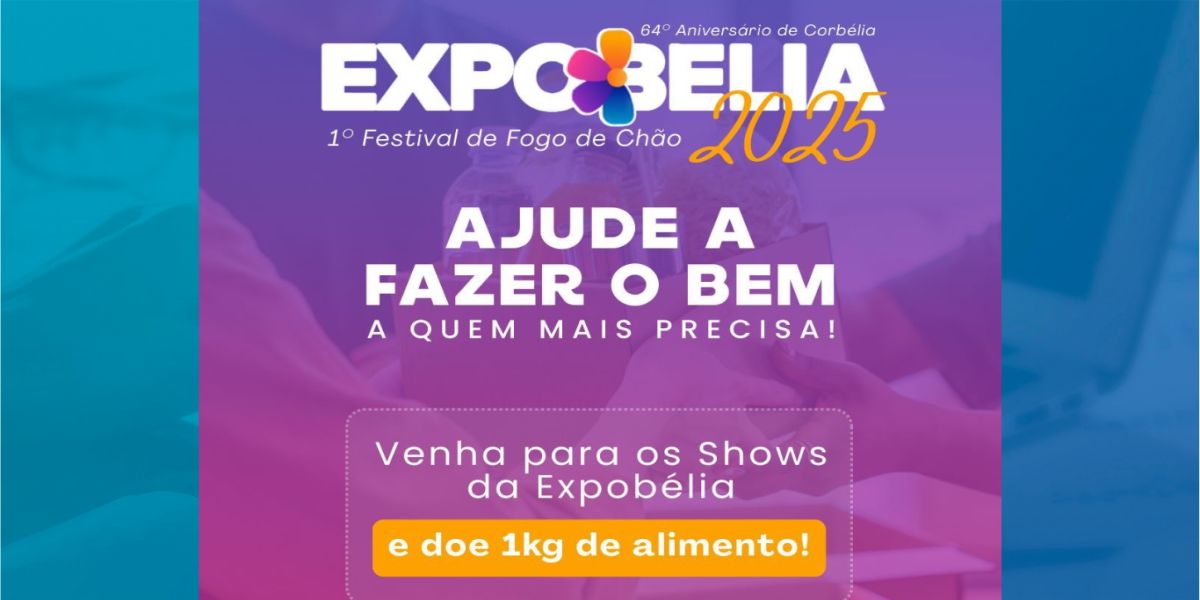Expobélia 2025 incentiva solidariedade com campanha de arrecadação de alimentos