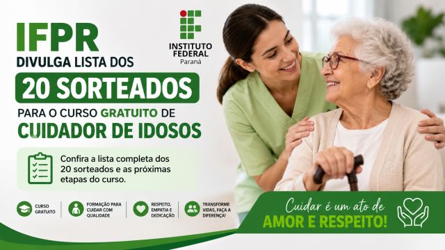 IFPR divulga lista dos 20 sorteados para o curso gratuito de Cuidador de Idosos em Corbélia