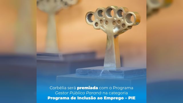 Imagem referente à notícia: Corbélia é selecionada e será premiada no Prêmio Gestor Público Paraná por programa de inclusão ao emprego